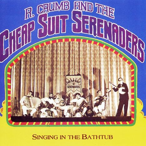 Robert Crumb and His Cheap Suit Serenaders: Singing in the Bathtub, LP