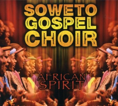 Soweto Gospel Choir: African Spirit, CD