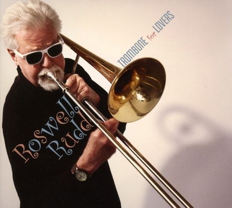 Roswell Rudd (1935-2017): Trombone For Lovers, CD