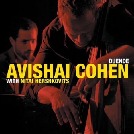 Avishai Cohen (Bass) (geb. 1970): Duende, CD