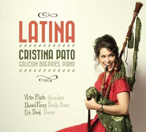 Christina Pato (geb. 1980): Latina, CD