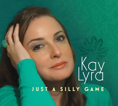 Kay Lyra (geb. 1971): Just A Silly Game, CD