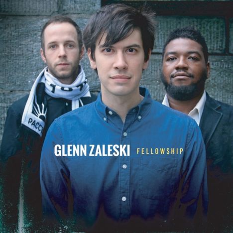 Glenn Zaleski: Fellowship, CD
