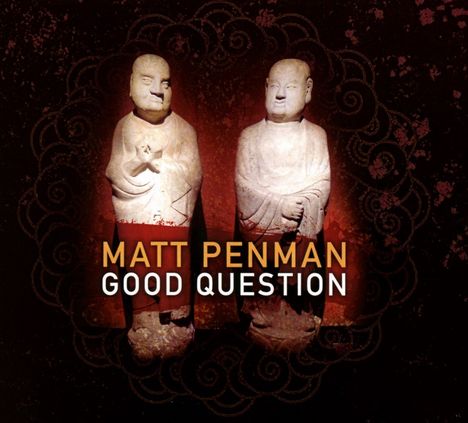 Matt Penman: Good Question, CD