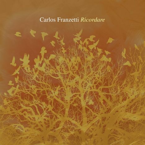 Carlos Franzetti: Ricordare, CD