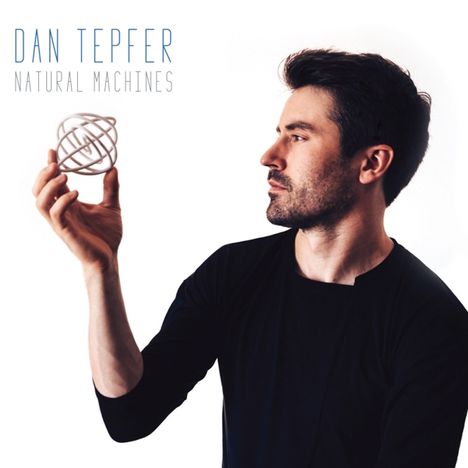 Dan Tepfer (geb. 1982): Natural Machines, CD