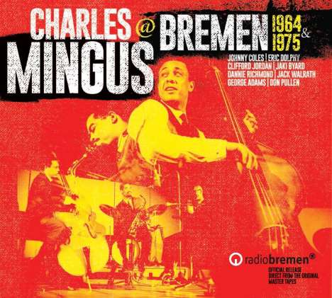 Charles Mingus (1922-1979): Mingus In Bremen 1964 &amp; 1975, 4 CDs