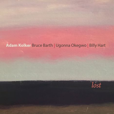 Adam Kolker (geb. 1958): Lost, CD
