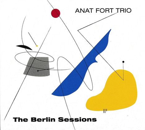 Anat Fort (geb. 1970): The Berlin Sessions, 2 CDs