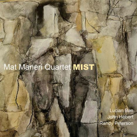 "Mat Maneri Quartet MIST. Lucian Ban, John Hébert, Randy Peterson" steht auf einem abstrakten Hintergrund aus grauen und beigen Formen.