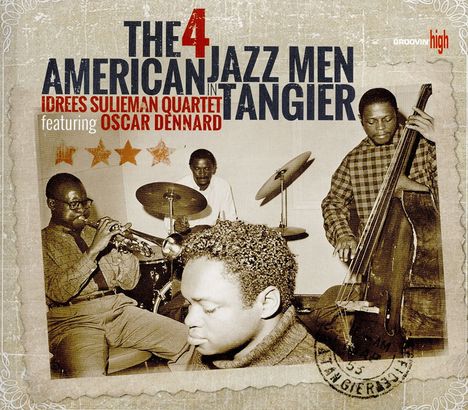 Idrees Sulieman (1923-2002): The 4 American Jazz Men In Tangier, 2 CDs