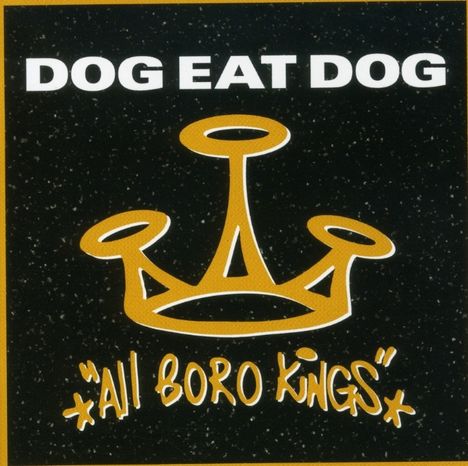 Dog Eat Dog: All Boro Kings, CD