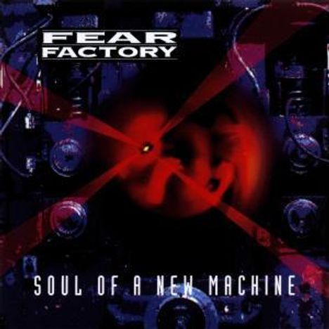 Fear Factory: Soul Of A New Machine, CD