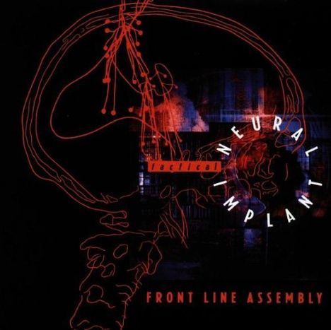 Front Line Assembly: Tactical Neural Implant, CD