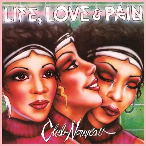 Club Nouveau: Life Love &amp; Pain (remastered) (Pink Vinyl), LP