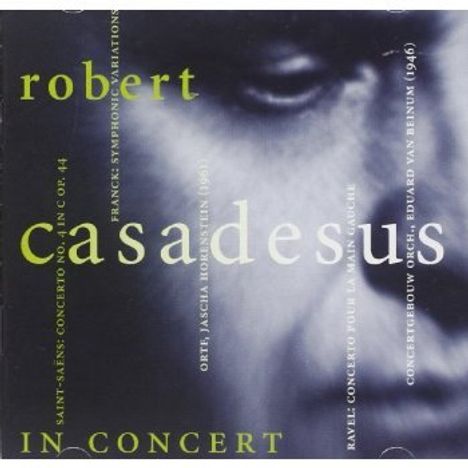Robert Casadesus in Concert, CD