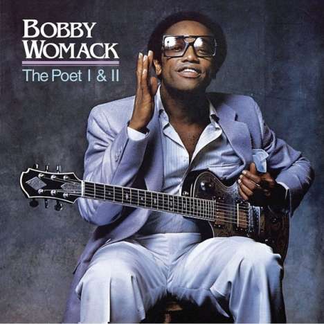 Bobby Womack: The Poet I &amp; II, CD