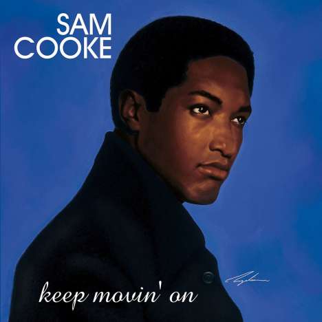Sam Cooke (1931-1964): Keep Movin' On (remastered) (180g), 2 LPs