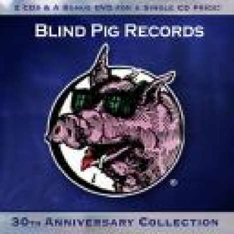 Blind Pig: 30th Anniverary, 2 CDs und 1 DVD