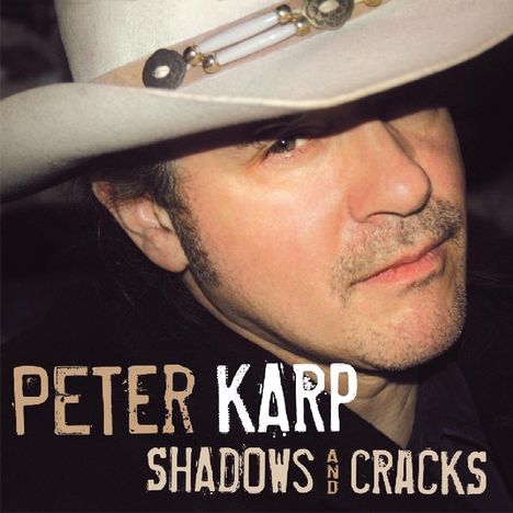 Peter Karp: Shadows & Cracks, CD