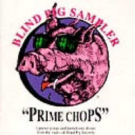 Prime Chops: Blind Pig Sampler, CD