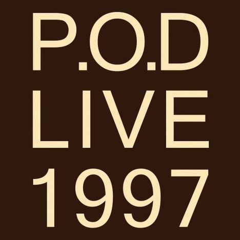 P.O.D. (Payable On Death): Live 1997, CD