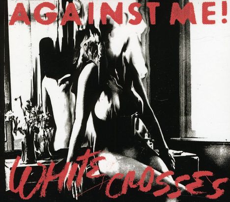 Against Me!: White Crosses, 2 CDs