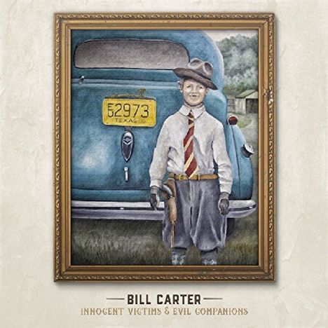 Bill Carter: Innocent Victims &amp; Evil Companions, CD