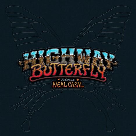 Highway Butterfly: The Songs Of Neal Casal (Box Set), 5 LPs