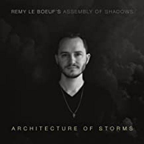 Remy Le Boeuf: Architecture Of Storms, CD