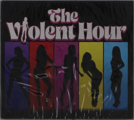 "The Violent Hour" in großer Schrift. Fünf weibliche Silhouetten vor bunten vertikalen Streifen.