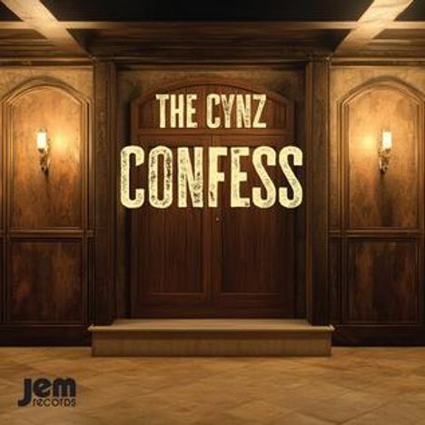 "The Cynz Confess" steht vor einer hölzernen Doppeltür mit Wandlampen. Unten links ist ein Logo von jem records.