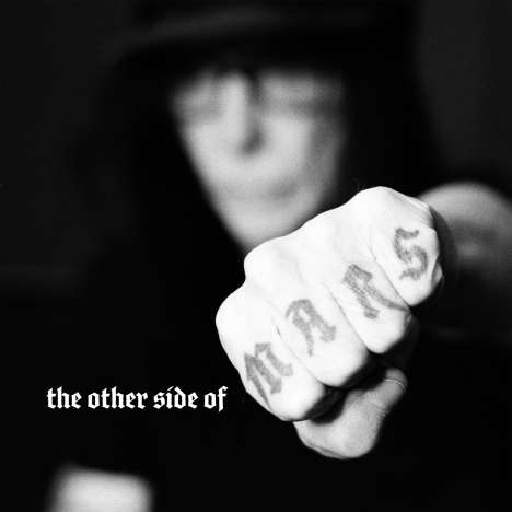 Mick Mars (Mötley Crüe): The Other Side Of Mars, CD