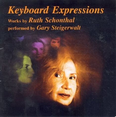 Ruth Schonthal (1924-2006): Klavierwerke "Keyboard Expressions", CD