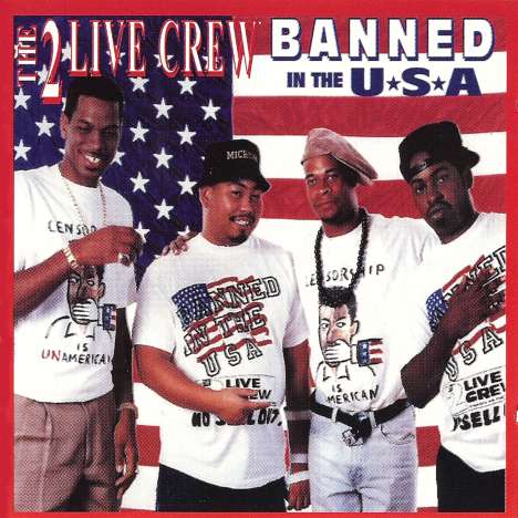 The 2 Live Crew: Banned In The U.S.A., CD