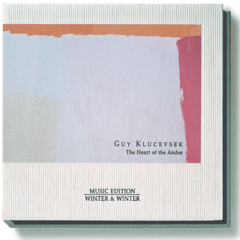 Guy Klucevsek (geb. 1947): The Heart Of The Andes, CD
