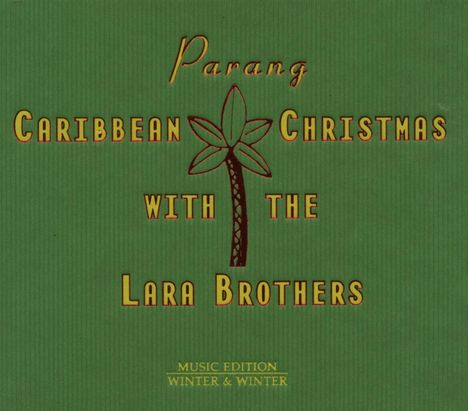 Lara Brothers: Parang: Caribbean Christmas, CD