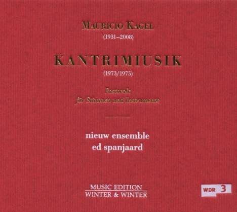 Mauricio Kagel (1931-2008): Kantrimiusik, CD