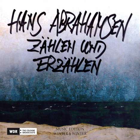 Hans Abrahamsen (geb. 1952): Zählen und Erzählen, CD