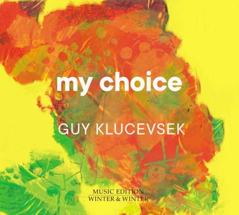 Guy Klucevsek - My Choice, CD