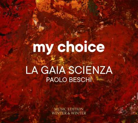 La Gaia Scienza - My Choice, CD