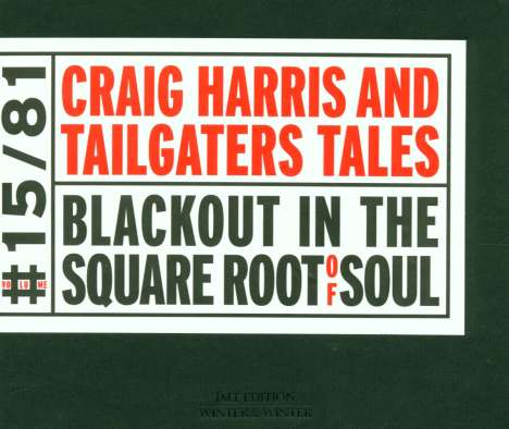 Craig Harris (geb. 1954): Blackout In The Square Root Of Soul, CD