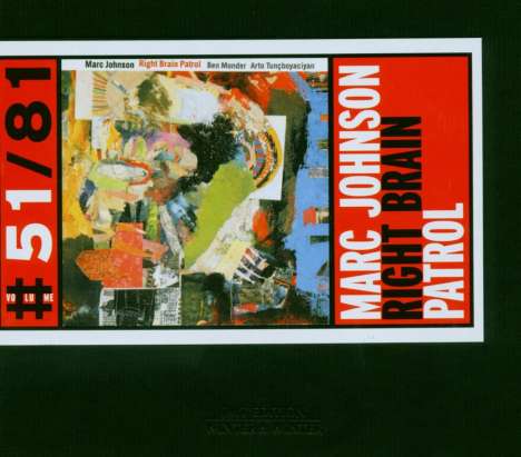 Marc Johnson (geb. 1953): Right Brain Patrol, CD