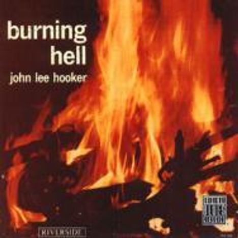 John Lee Hooker: Burning Hell, CD