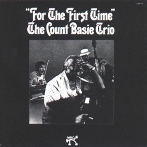 Count Basie (1904-1984): For The First Time, CD