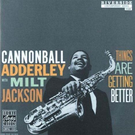 Cannonball Adderley (1928-1975): Things Are Getting Better, CD