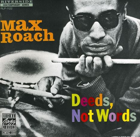 Max Roach (1924-2007): Deeds, Not Words, CD