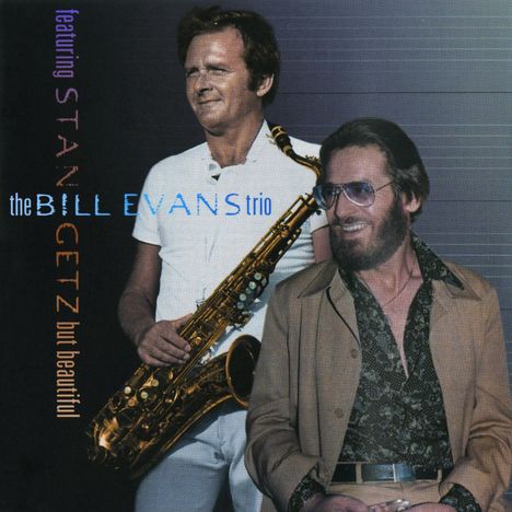 Stan Getz &amp; Bill Evans: But Beautiful, CD