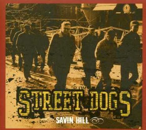 Street Dogs: Savin Hill, CD