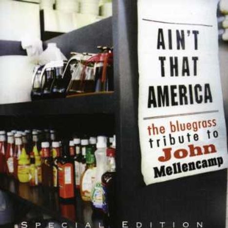 Ain't That America: The Bluegrass Tribute To John Mellencamp, CD